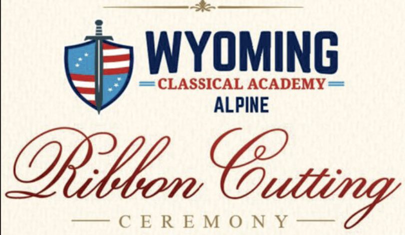 Ribbon Cutting for Wyoming Classical Academy-Alpine is June 25